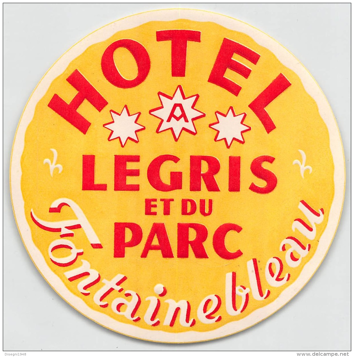 05809 "FRANCIA - FONTAINENBLEAU - HOTEL LEGRIS ET DU PARC" ETICHETTA ORIGINALE - Etiquettes D'hotels