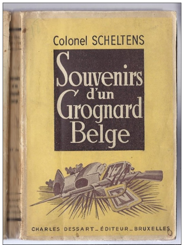 COLONEL SCHELTENS SOUVENIRS D'UN GROGNARD BELGE - GUERRE ARMEE BELGE CAMPAGNE D' AUTRICHE WATERLOO RUSSIE FRANCE ... - Histoire