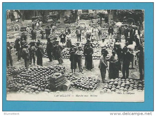 CPA Métier Marchands Ambulants Marché Aux Melons CAVAILLON 84 - Cavaillon