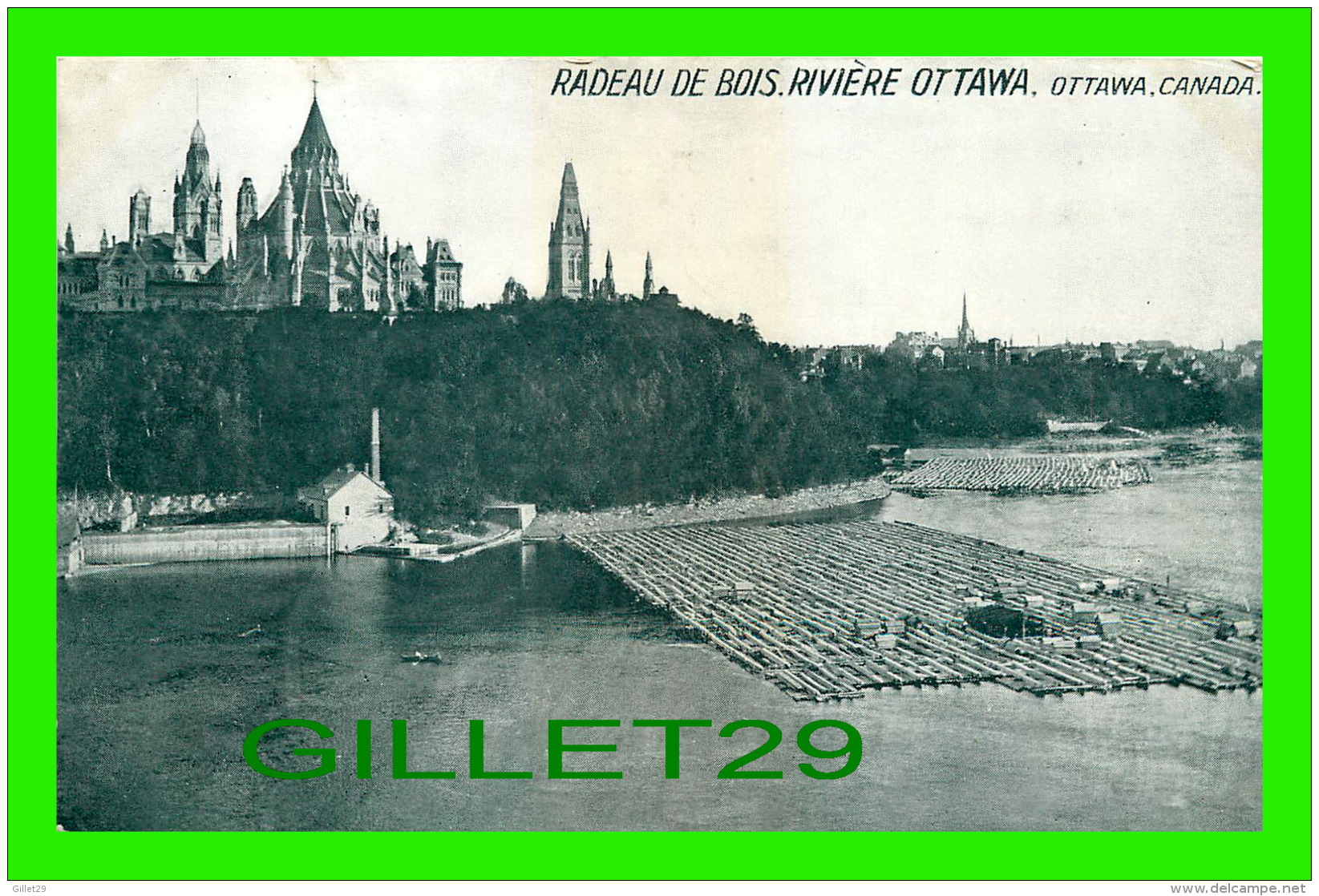 OTTAWA, ONTARIO - RADEAU DE BOIS, RIVIÈRE OTTAWA - PUBLICITÉ DE PAUL WIALLARD, PARIS - - Ottawa