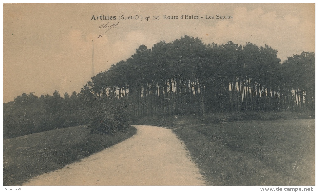 ( CPA 95 )  ARTHIES  /  Route D´Enfer - Les Sapins -  (défauts) - Arthies