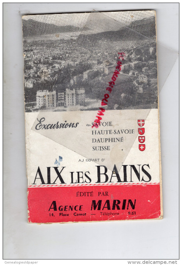 73 - AIX LES BAINS - DEPLIANT TOURISTIQUE EXCURSIONS EN SAVOIE-DAUPHINE-SUISSE-AGENCE MARIN-AIR FRANCE-1955 - Dépliants Touristiques