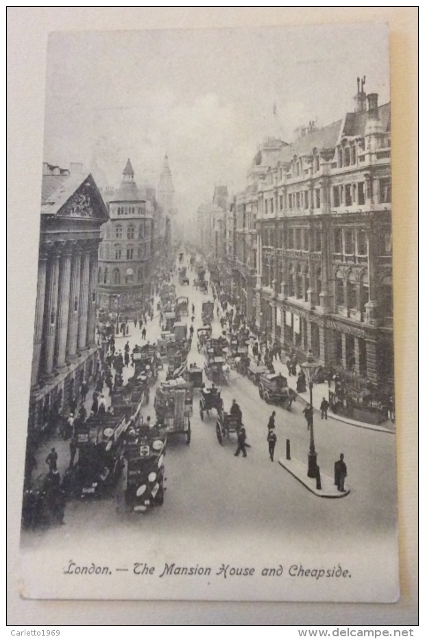 LONDON THE MANSION HOUSE AND CHEAPSIDE 1912 VIAGGIATA FP - Altri & Non Classificati