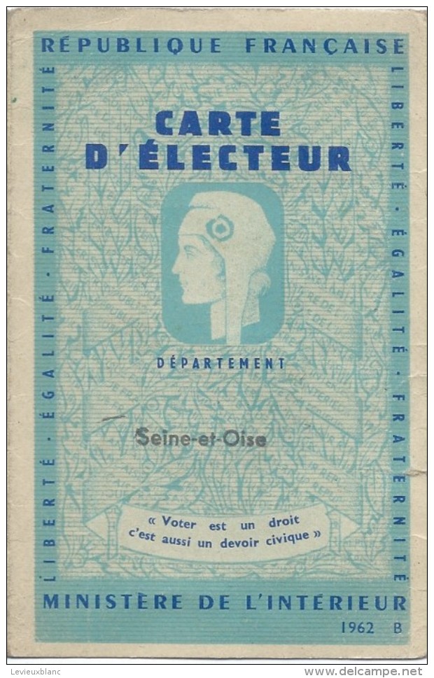 Elections / Ministére De L'Intérieur/ Carte D'Electeur / Seine & Oise/ Les Mureaux / Liberpré/ Meulan/1962      ELEC10 - Autres & Non Classés