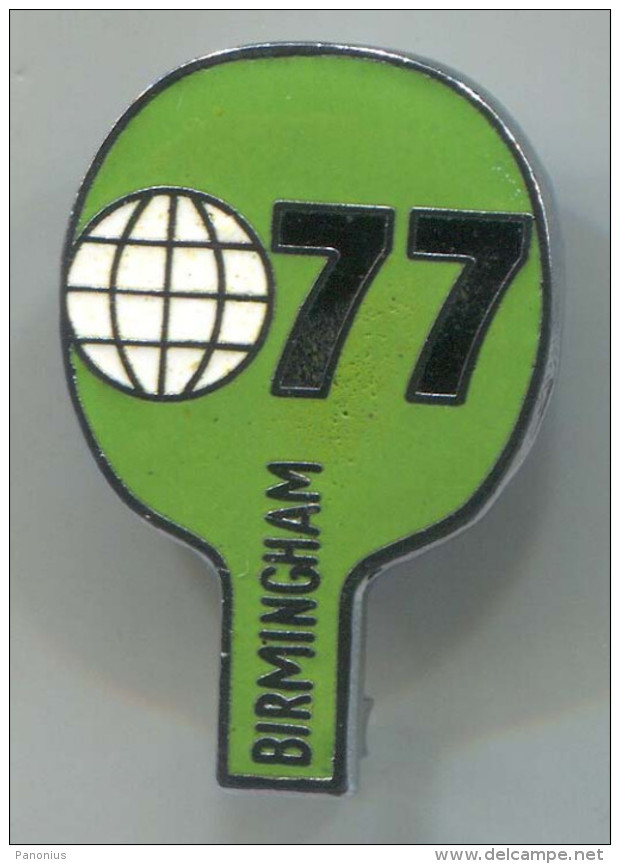 Table Tennis / Tenis Di Tavolo / Ping Pong - 1977 World Table Tennis Championships, Birmingham, Enamel, Vintage Pin - Table Tennis