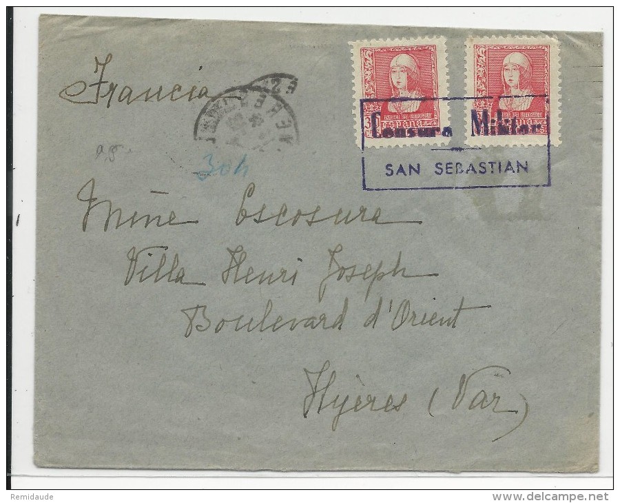 1941 - ESPAGNE - ENVELOPPE De SAN SEBASTIAN Avec CENSURE OBLITERANT LES TIMBRES ! Pour HYERES (VAR) - Nationalistische Censuur