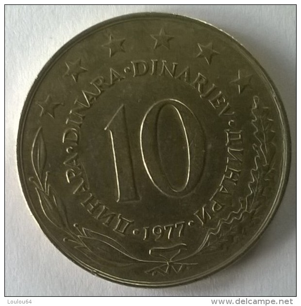 Monnaie -  Yougoslavie - 10 Dinara 1977 - - Yougoslavie