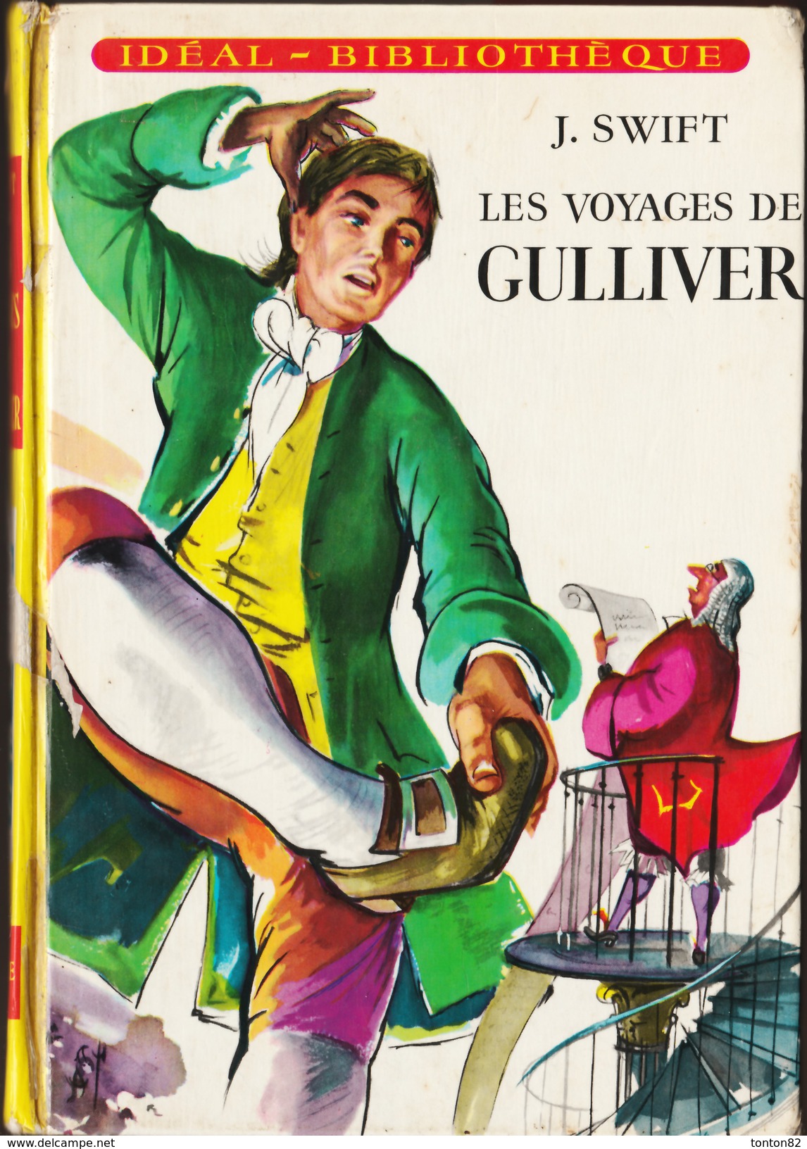 Jonathan Swift - Les Voyages De Gulliver- Idéal Bibliothèque - ( 1973  ) . - Ideal Bibliotheque