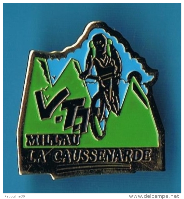 PIN´S //   ** VTT ** MILLAU ** LA CAUSENARDE ** - Cycling