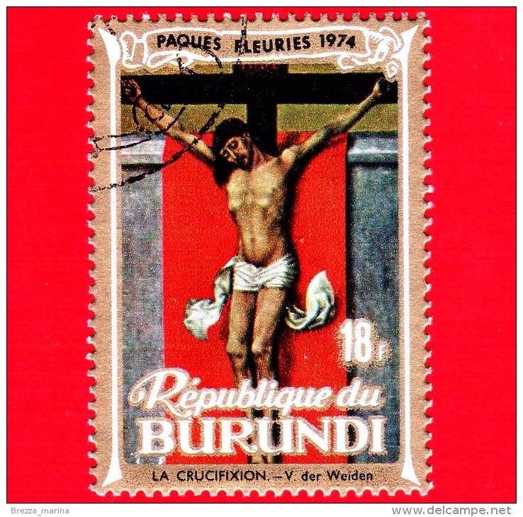 BURUNDI - Nuovo Oblit. - 1974 - Pasqua - Crocifissione,  Di R. Van Der Weyden - 18 - Nuovi