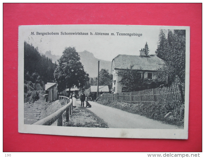 M.Bergschobers Schornwirtshaus B.Abtenau M.Tennengebirge - Abtenau