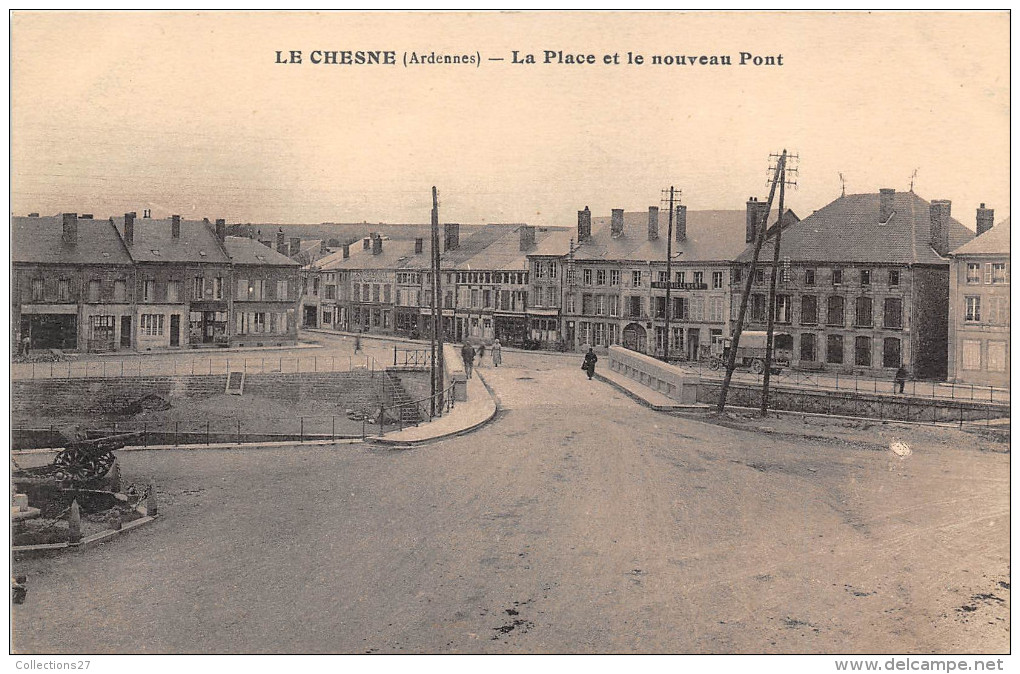 08-LE CHESNE- LA PLACE ET LE NOUVEAU PONT - Le Chesne