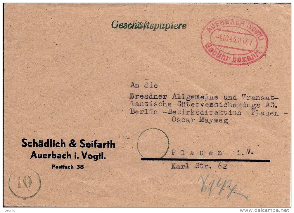 GRIFFE Ovale Rouge AUERBACH (VOGTL.)/GEBÜRH BEZAHLT 4.10.45 S/L. "Papiers D' Affaires" V. Plauen. TB - Autres & Non Classés