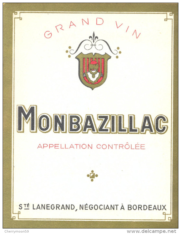 1 Etiquette Ancienne De VIN MONBAZILLAC - STE LANEGRAND BORDEAUX - Monbazillac