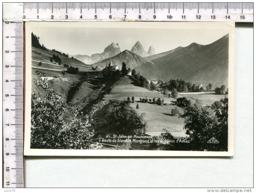 SAINT JEAN DE MAURIENNE  -  Route  Du  GLANDON, MONTROND  Et Les  Aiguilles D  ARVES - Saint Jean De Maurienne