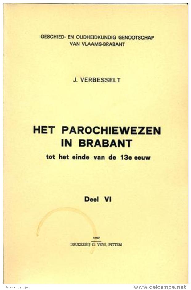 Het Parochiewezen In Brabant Tot Het Einde Van De 13de Eeuw (Deel VI) - Tussen Zenne En Dender. - Autres & Non Classés