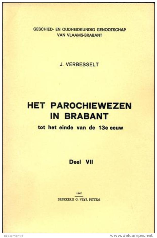 Het Parochiewezen In Brabant Tot Het Einde Van De 13de Eeuw (Deel VII) - Tussen Zenne En Dender. - Autres & Non Classés