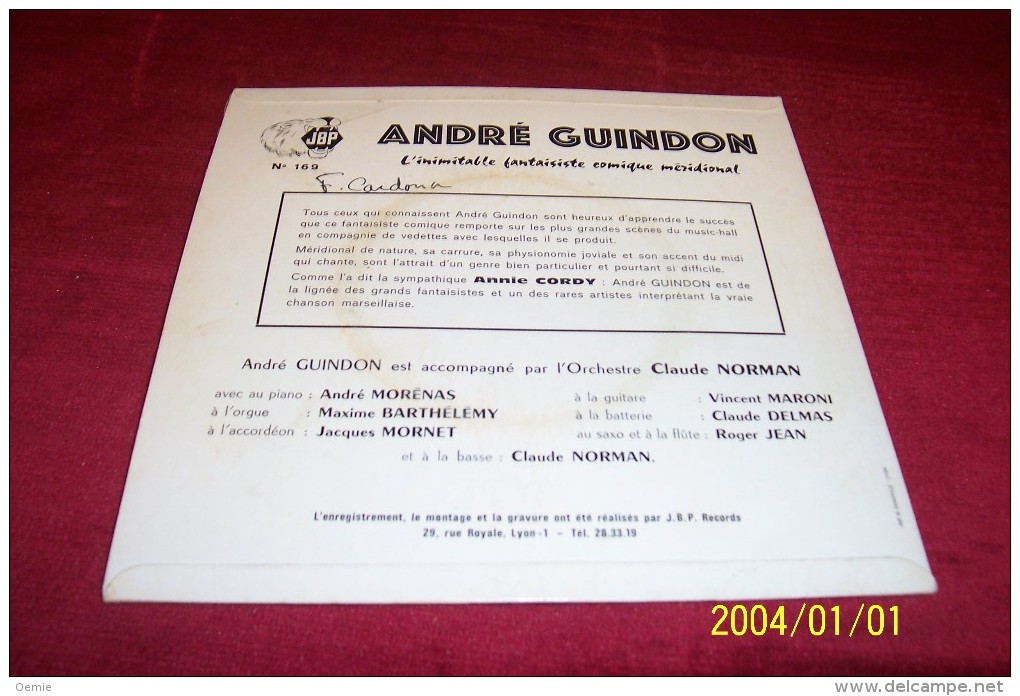 ANDRE  GUINDON  °  CHANTE LA PROVENCE ET LE MIDI  / AUTOGRAPHE SUR 45 TOURS - Autographes