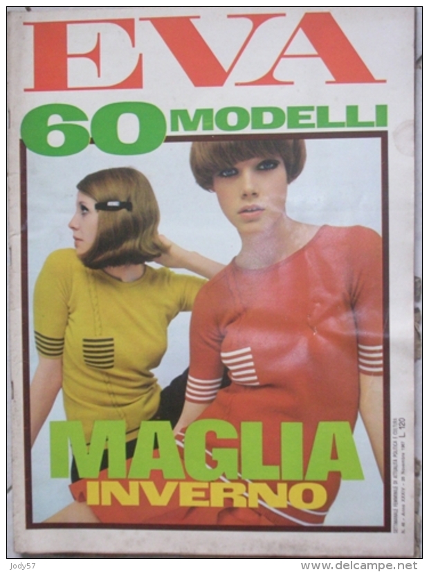EVA  - N.48 - 26 NOVEMBRE 1967 - ANNO XXXIV - SETTIMANALE - RUSCONI - MILANO - CLAUDIA MORI - Moda