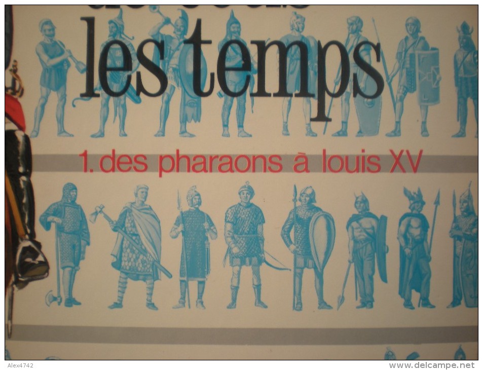 Le Costume Et Les Armes Des Soldats De Tous Les Temps - Tomes I & II - Autres & Non Classés