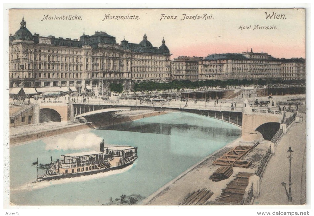 Wien - Marienbrücke, Morzinplatz, Franz Josefs-Kai, Hotel Metropole - Wien Mitte