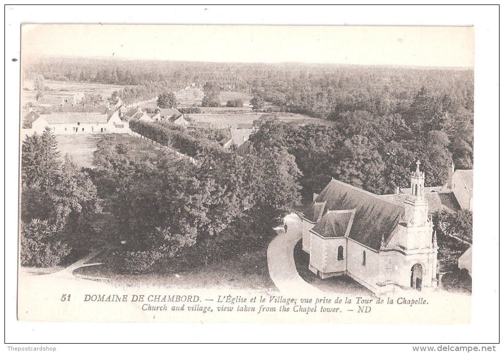 CPA DOMAINE DE CHAMBORD. L'EGLISE ET LE VILLAGE VUE PRISE DE LA TOUR DE LA CHAPELLE. - Chambord