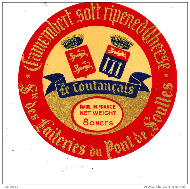 M 869 /  ETIQUETTE DE FROMAGE CAMEMBERT LE COUTANCAIS LAITERIE DU PONT DE SOULLES (MANCHE) - Cheese