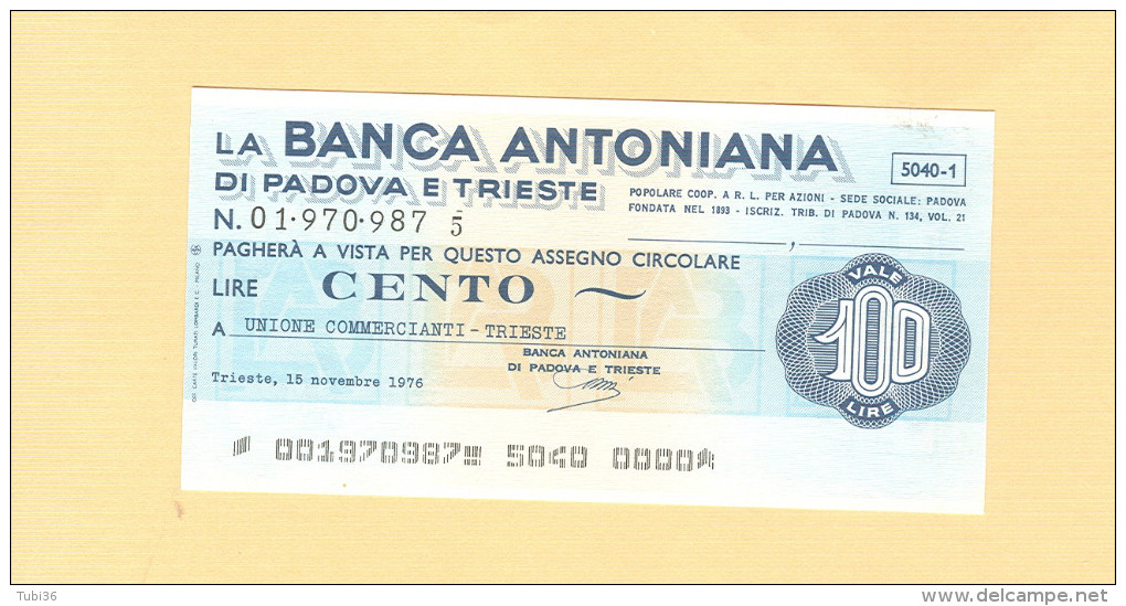 BANCA ANTONIANA-PADOVA E TRIESTE- ASSEGNO £.100- NUOVO PERFETTO - [10] Cheques Y Mini-cheques