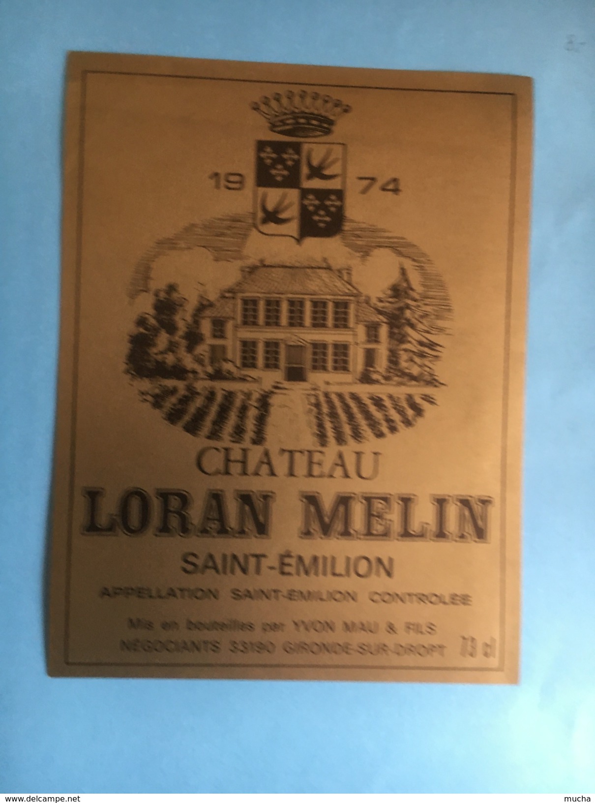 1089 -   Château Loran Melin 1974 Saint-Emilion - Bordeaux