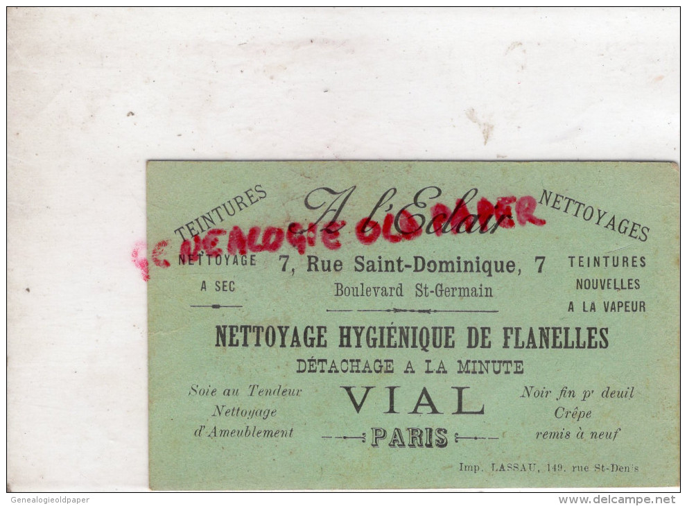 75 - PARIS - VIAL -CARTE A L' ECLAIR -7 RUE SAINT DOMINIQUE- BD ST GERMAIN-TEINTURERIE 1899 - 1800 – 1899