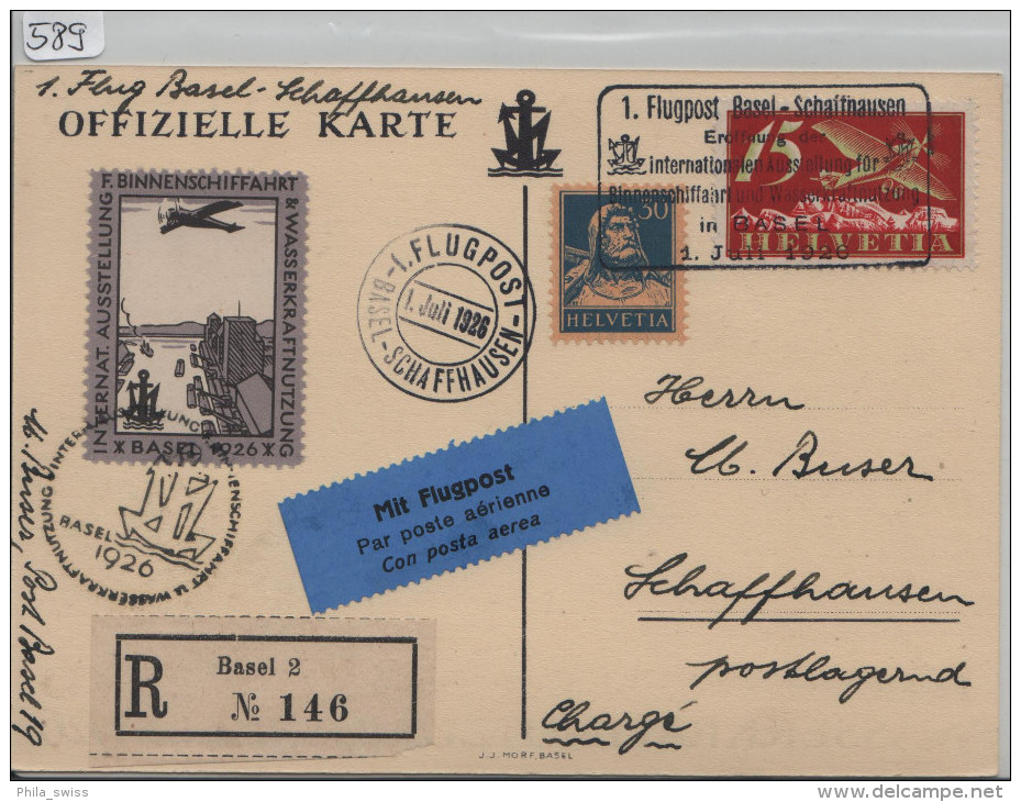 1926 1. Flugpost Basel - Schaffhausen Binnenschiffahrts Ausstellung - Recommandee Offizielle Karte Mit Vig. F3 - First Flight Covers