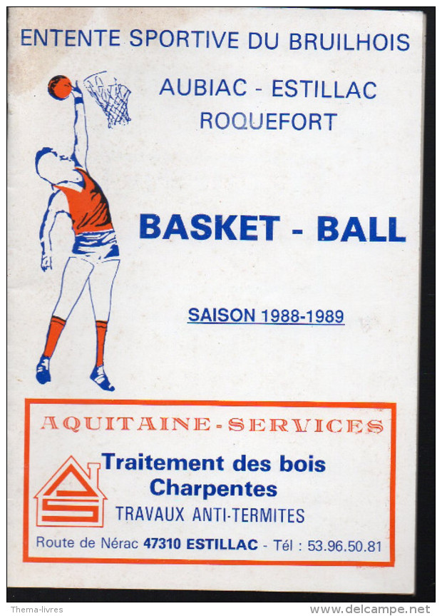 Plaquette BASKET BALL Union Sportive Du Bruilhois (lot Et Garonne) 1988-89 (PPP3413) - Livres