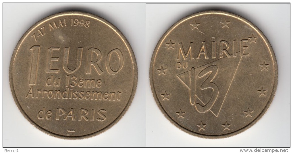 **** 1 EURO DU 13ème ARRONDISSEMENT DE PARIS - 7-17 MAI 1998 - PRECURSEUR EURO **** EN ACHAT IMMEDIAT !!! - Euros De Las Ciudades