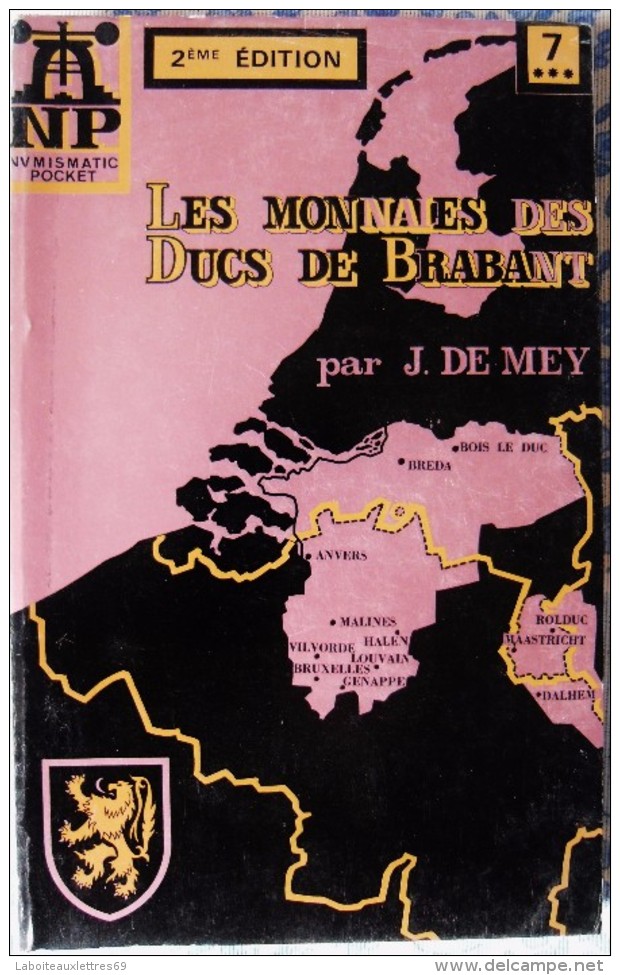 CATALOGUE LES MONNAIES DES DUCS DE BRABANT-J. DE MAY-1467-1598-TOME II -N°7-1976 - Frankreich