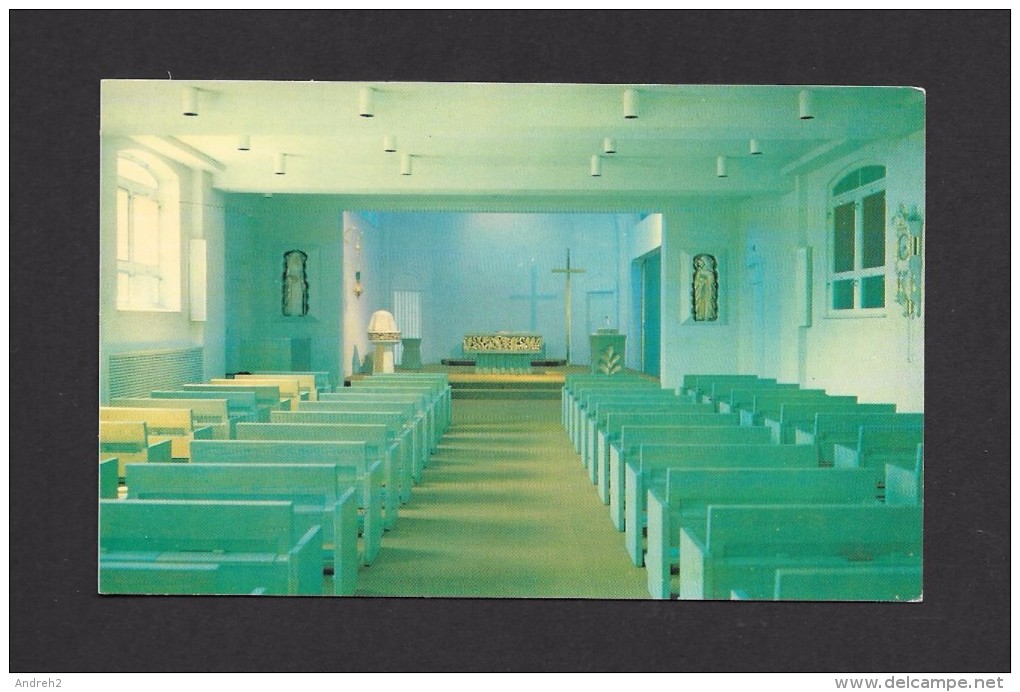 LÉVIS - QUÉBEC- INTÉRIEUR DE LA CHAPELLE DU MONASTÈRE DES HOSPITALIÈRES DE ST AUGUSTIN - Levis