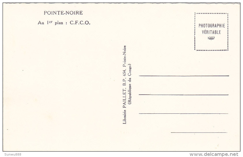 Congo - Pointe-Noire - Au 1er Plan C F C O (photographie Véritable) - Pointe-Noire