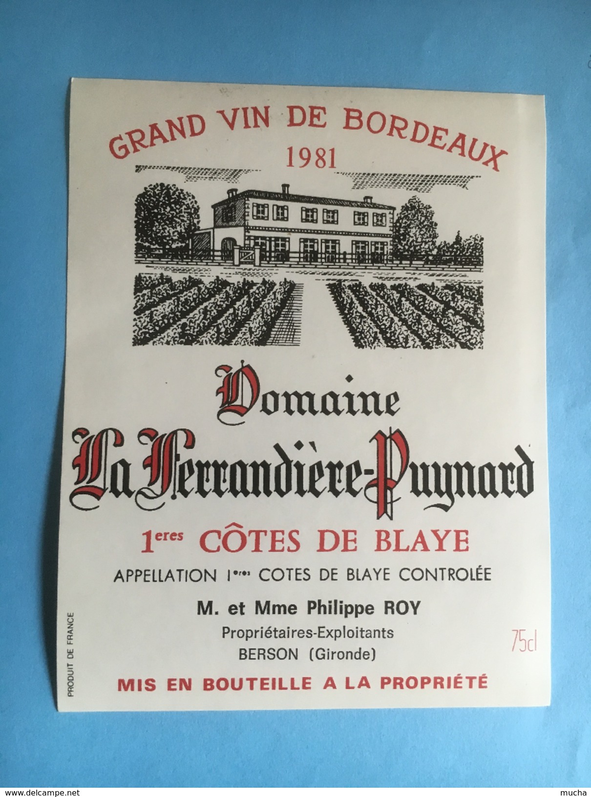 1133 -  Domaine La Ferrandière - Puynard 1981  Premières Côtes De Blaye - Bordeaux