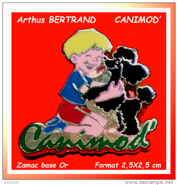 SUPER PIN´S Arthus BERTRAND : Le SUPERBE "CANIMOD'", Visuel Enfant Et Chien Noir En ZAMAC Base NOIR - Arthus Bertrand