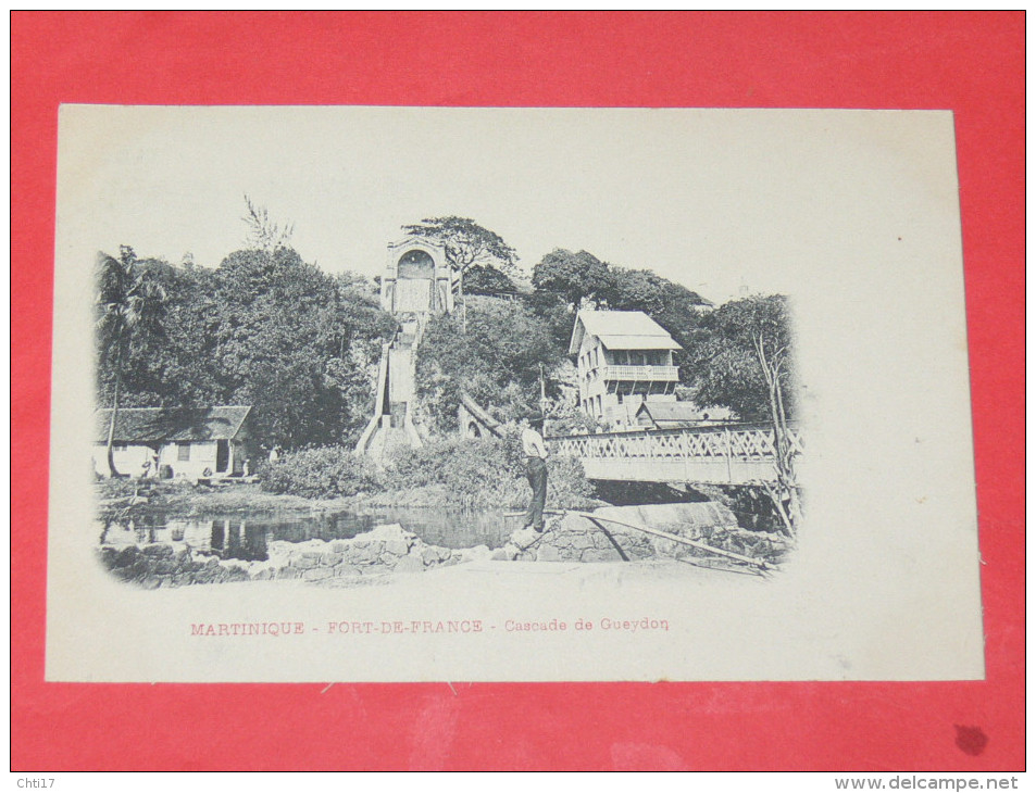 SAINT PIERRE /  MARTINIQUE   1902  / FORT DE FRANCE   / CASCADE DE GUEYDON   CIRC NON - Fort De France