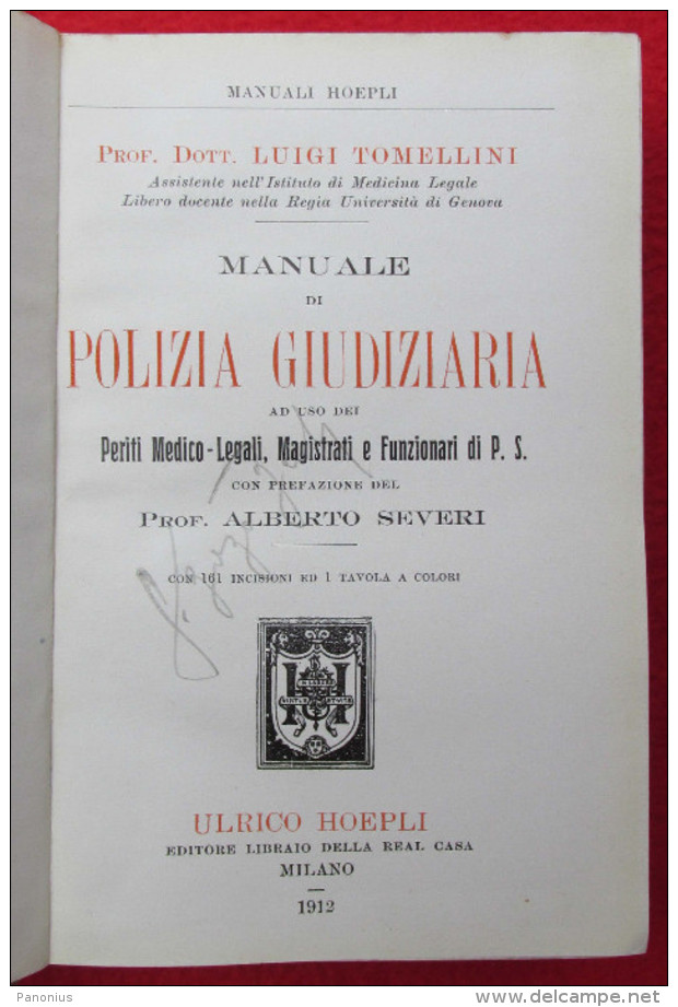 PROF. DOTT. LUIGI TOMELLINI - POLIZIA GIUDIZIARIA, 1912. Police, Criminalistics - Old Books