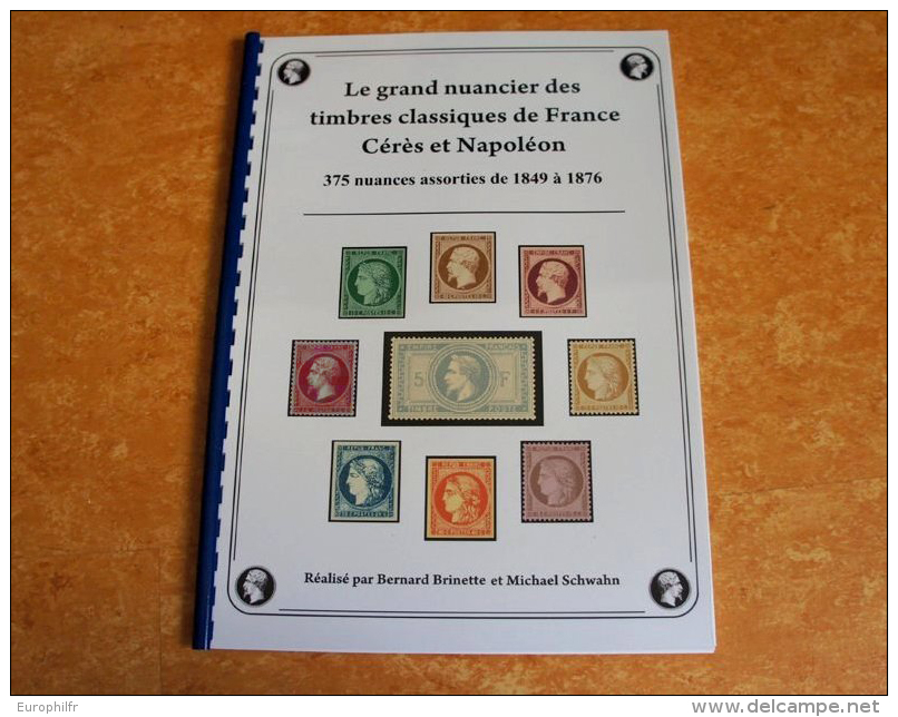 NOUVEAU TIRAGE Du Grand Nuancier Des Timbres Classiques De France Cérès Et Napoléon - 1849-1850 Ceres