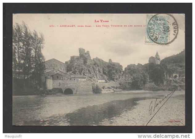 DF / 81 TARN / AMBIALET / LES TROIS TUNNELS ET LES BORDS DU TARN / CIRCULÉE EN 1906 - Other & Unclassified