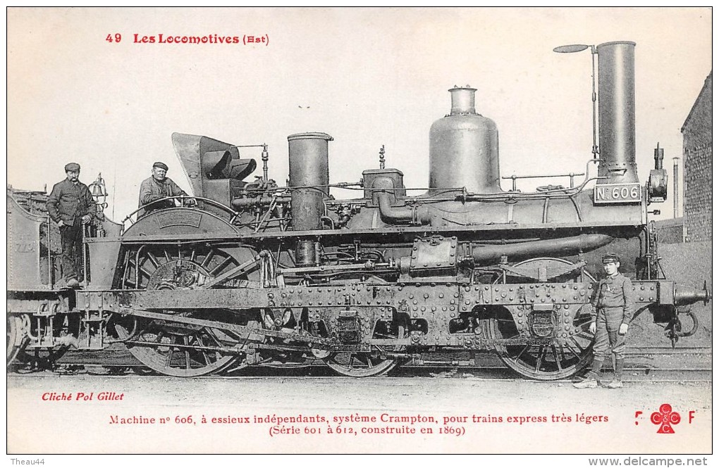 ¤¤  -  49   -  Les Locomotives   -  Machines N° 606 Du Réseau EST à Essieux Indépendants  -  Collection FLEURY  - - Eisenbahnen