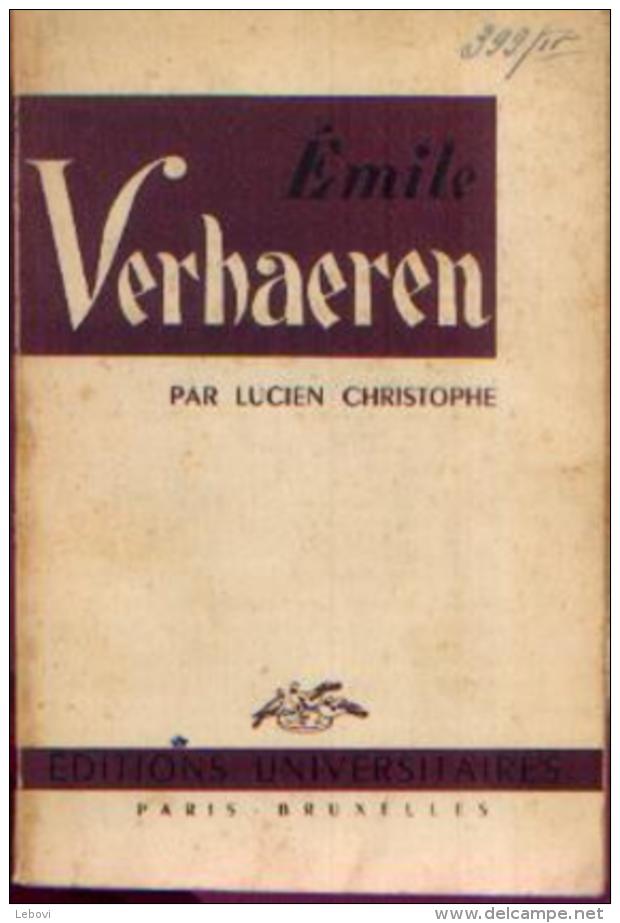 « Emile Verhaeren» CHRISTOPHE, L. - Ed. Universitaires, Paris (1955) - Andere & Zonder Classificatie