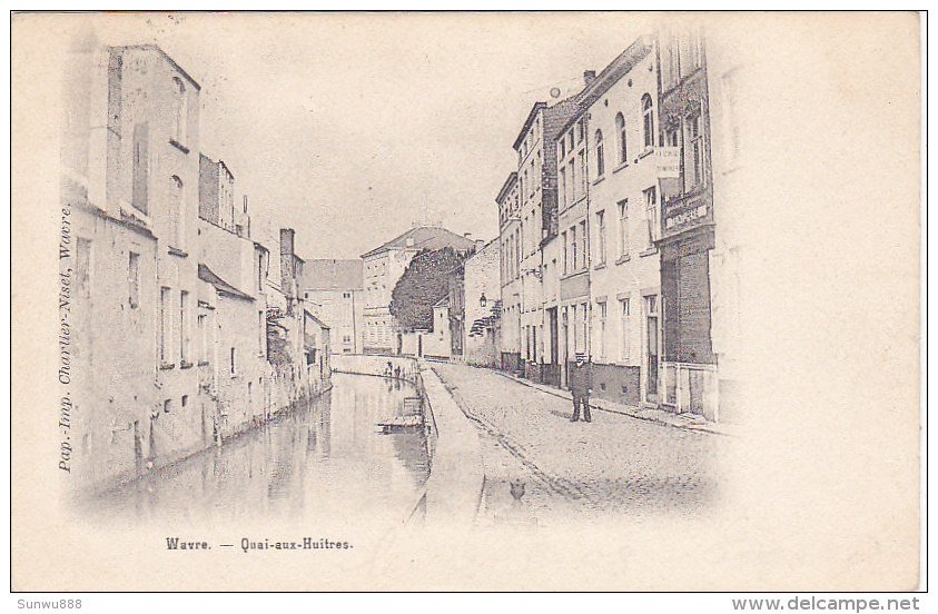 Wavre - Quai-aux-Huîtres (animée, Charlier-Niset, 1903) - Wavre