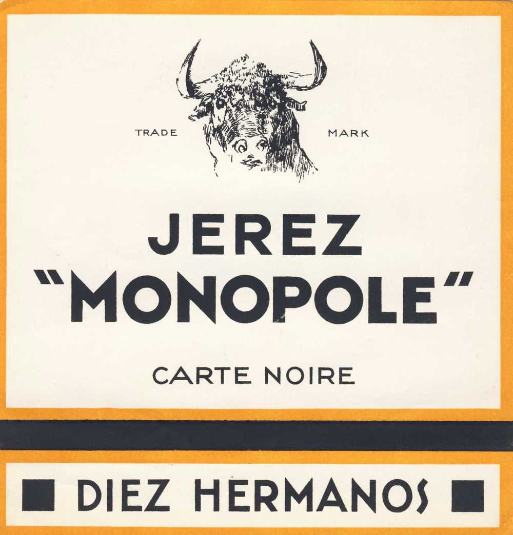 Rare Et Superbe étiquette  JEREZ "MONOPOLE" DIEZ HERMANOS  Avt 1940 Parfait état. Taureau - Otros & Sin Clasificación