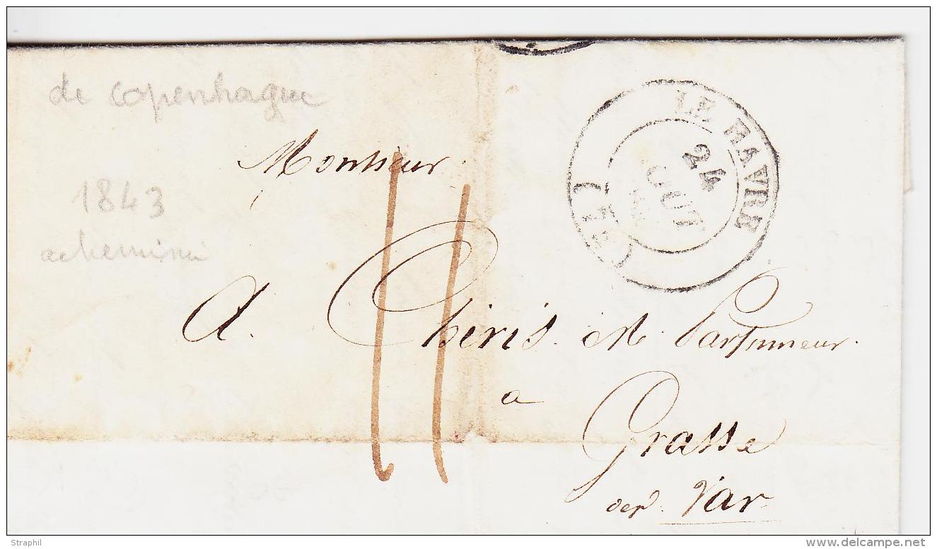 CACHETS A DATE LE HAVRE - T14 - 1843 - De Copenhague - Pr Grasse + Taxe Manus 11 - Sans Nom Achemineur - TB - 1801-1848: Precursori XIX