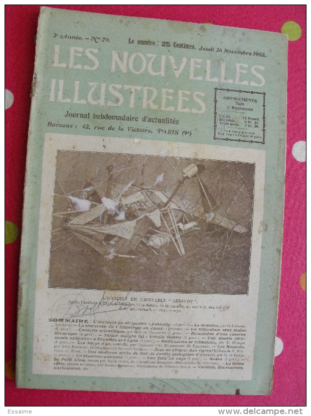 Les Nouvelles Illustrées N° 79 De 1903. Accident Dirigeable Lebaudy Rebouteux Médicastre Indo-chine Folle En Cage - Autres & Non Classés