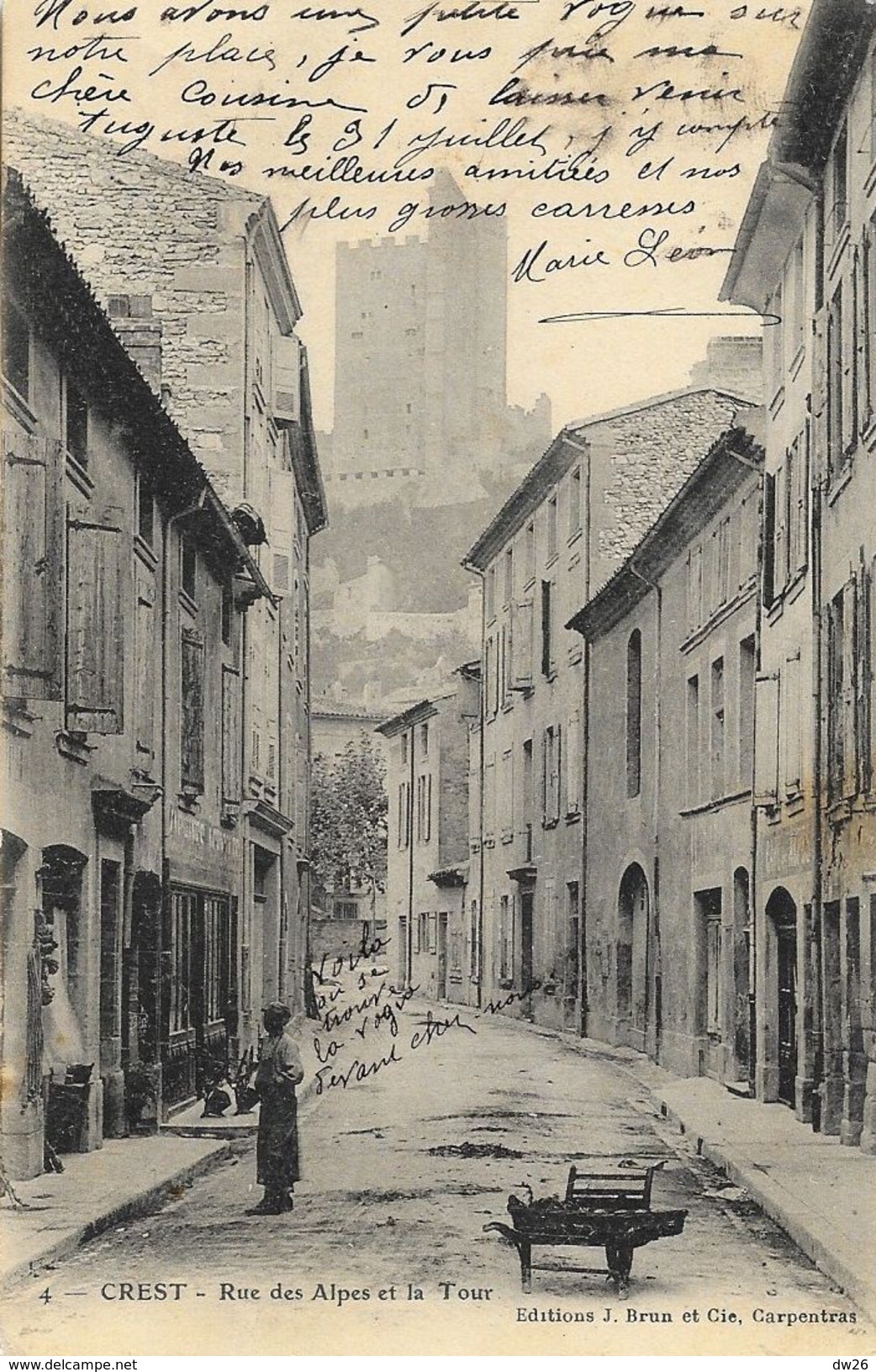 Crest - Rue Des Alpes Et La Tour - Editions J. Brun Et Cie - Carte Précurseur - Crest