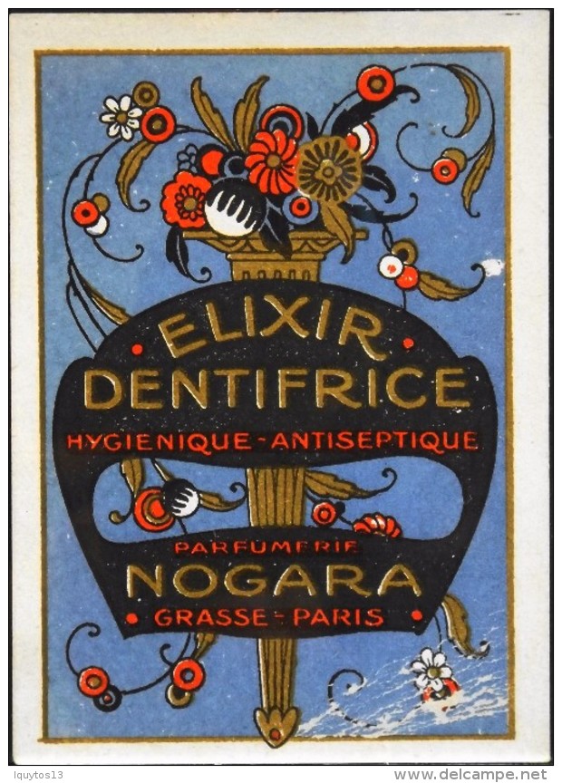 ETIQUETTE ANCIENNE - ELIXIR DENTIFRICE - Parfumerie NOGARA - Grasse - Paris - BE.- - Etiketten